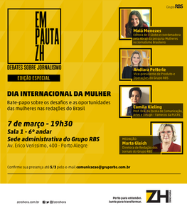 Pelo Dia da Mulher, RBS realiza primeira edição do Em Pauta ZH Pelo Dia da Mulher, RBS realiza primeira edição do Em Pauta ZH