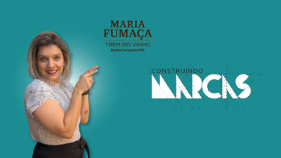 Maria Fumaa - Construindo Marcas 