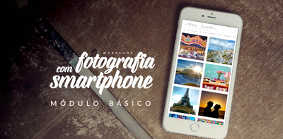 Workshop ensina a fotografar com smartphone Workshop ensina a fotografar com smartphone