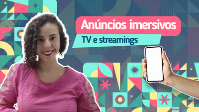Anúncios imersivos e personalizados: Tendências Comunicação 2025 Anúncios imersivos e personalizados: Tendências Comunicação 2025