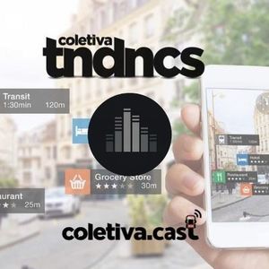 'Coletiva Tendências' desta semana aborda Realidade Aumentada 'Coletiva Tendências' desta semana aborda Realidade Aumentada