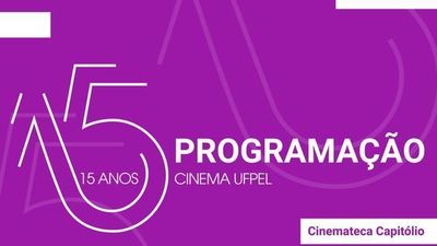 'UFPel 15 anos': Filmes da universidade são exibidos na Cinemateca Capitólio 