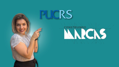 PUCRS - Construindo Marcas