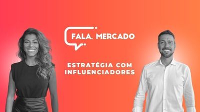 'Fala, Mercado' desta semana debate sobre estratgias com influenciadores