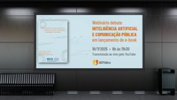 Evento on-line e gratuito marcará o lançamento do e-book 'Inteligência Artificial e Comunicação Pública: Abordagens Transversais'
