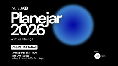 'Planejar 2026': evento da Abradi RS reflete sobre o futuro da Comunicao